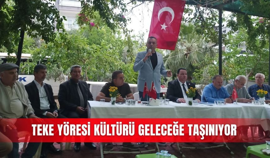 Teke Yöresi kültürü geleceğe taşınıyor