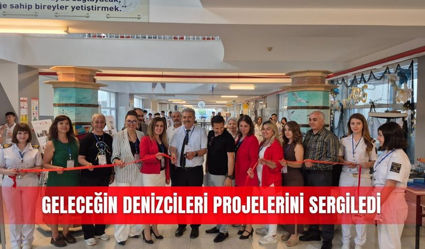 Geleceğin denizcileri projelerini sergiledi