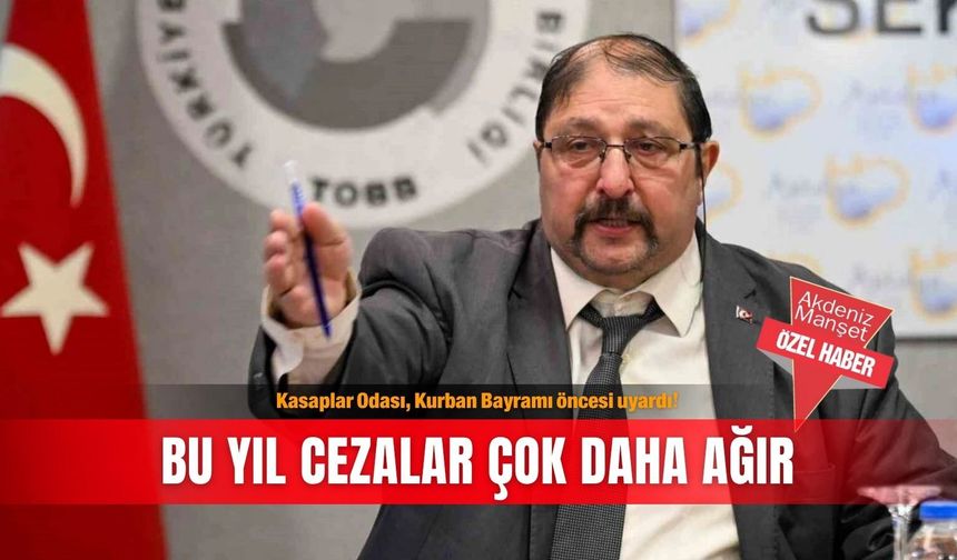 Kasaplar Odası, Kurban Bayramı öncesi uyardı! Bu yıl cezalar çok daha ağır