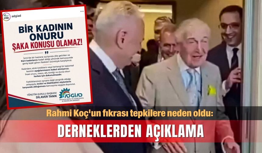 Rahmi Koç'un fıkrası tepkilere neden oldu: Derneklerden açıklama