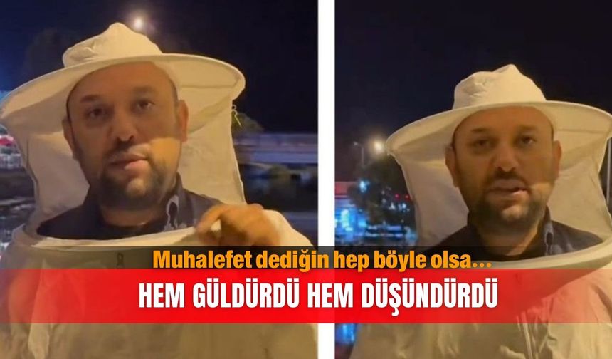Muhalefet dediğin hep böyle olsa… Hem güldürdü hem düşündürdü