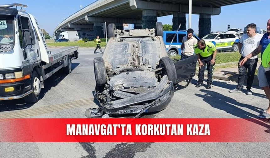 Manavgat'ta korkutan kaza