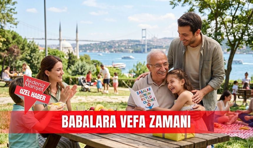 Babalara vefa zamanı