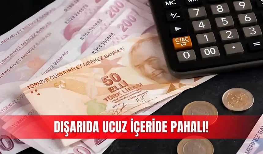 Dışarıda ucuz içeride pahalı!