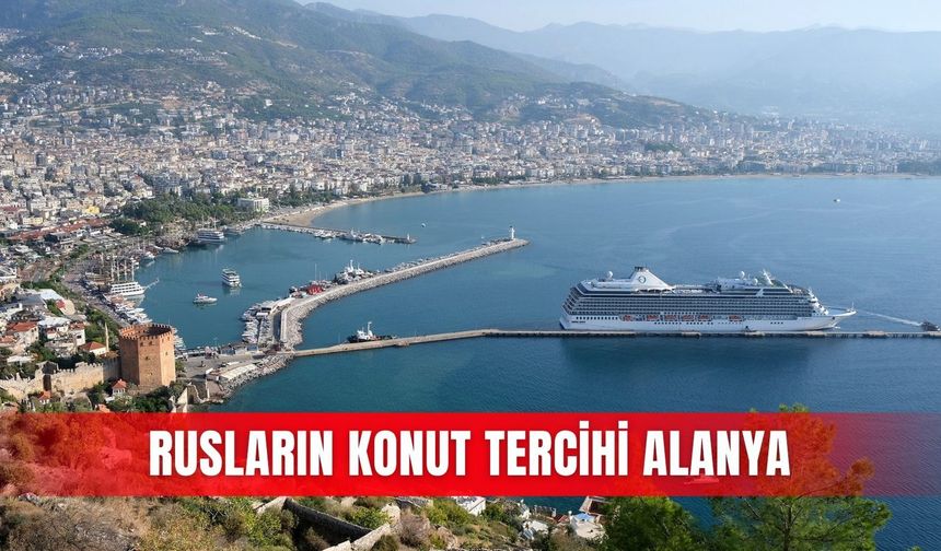 Rusların konut tercihi Alanya