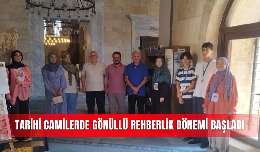 Tarihi camilerde gönüllü rehberlik dönemi başladı