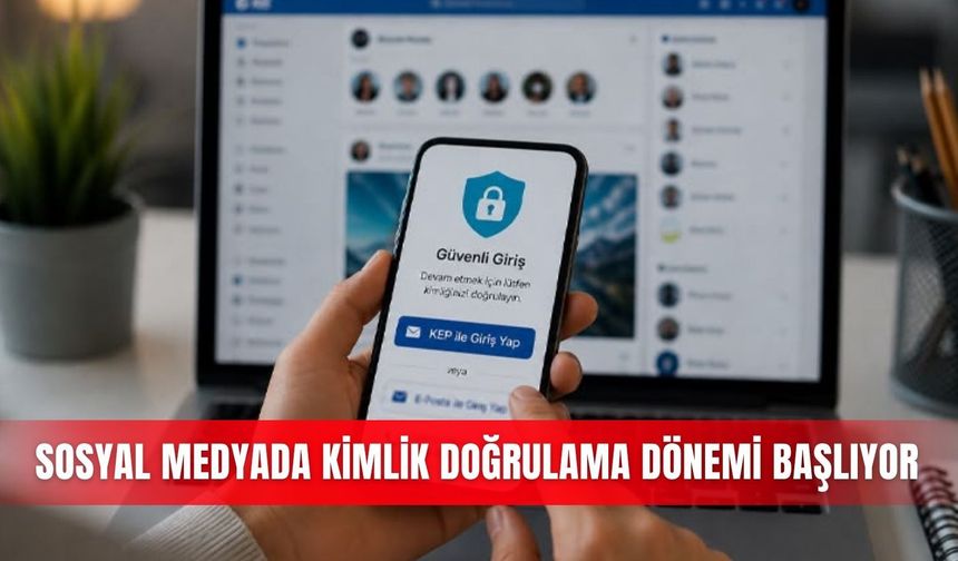 Sosyal medyada kimlik doğrulama dönemi başlıyor