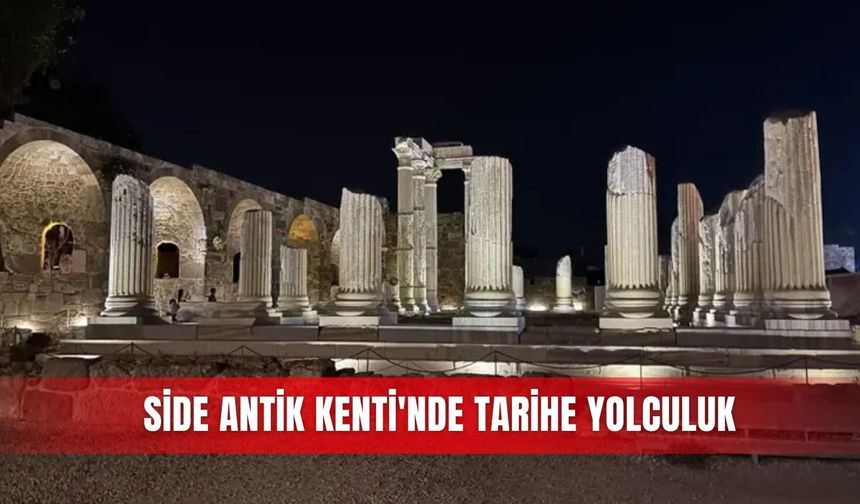 Side Antik Kenti'nde tarihe yolculuk