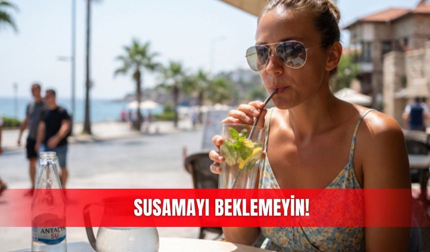 Susamayı beklemeyin!