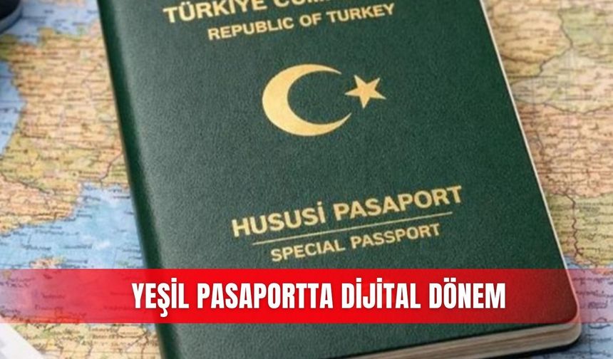 Yeşil pasaportta dijital dönem