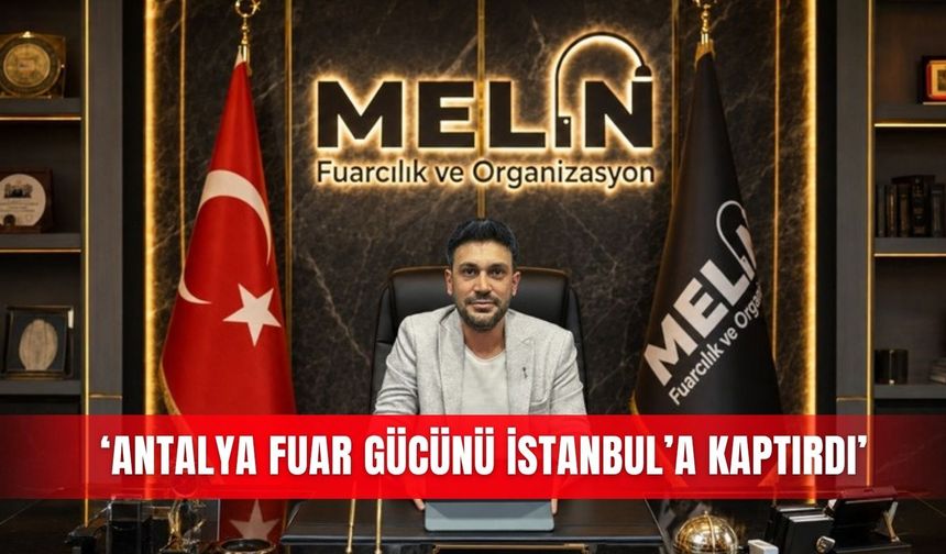 ‘Antalya fuar gücünü İstanbul’a kaptırdı’