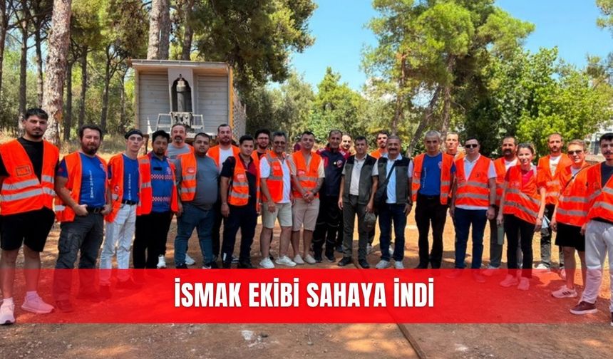 İSMAK ekibi sahaya indi