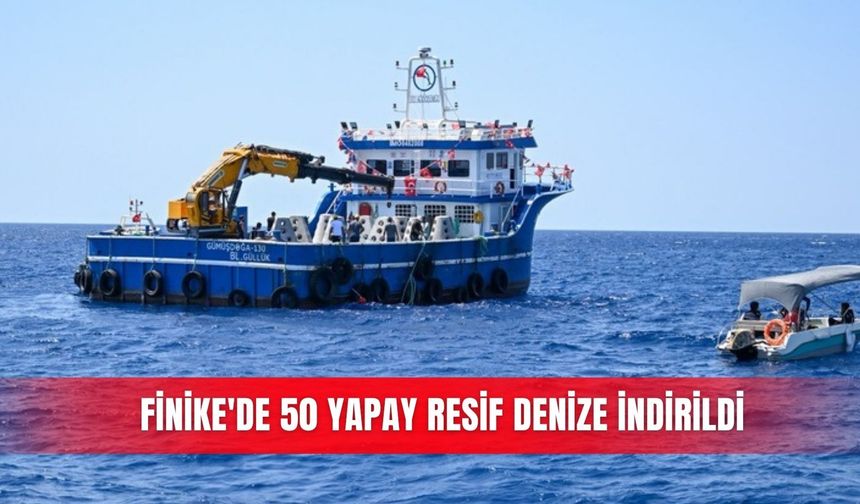 Finike'de 50 yapay resif denize indirildi