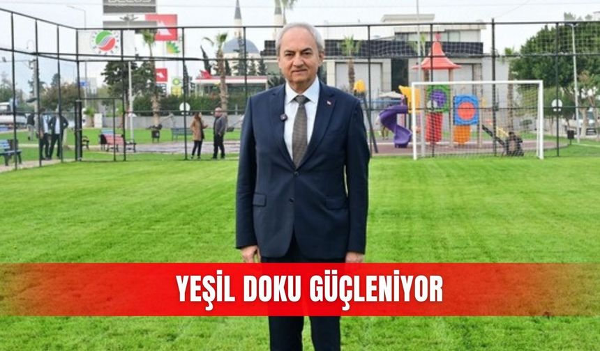 Yeşil doku güçleniyor