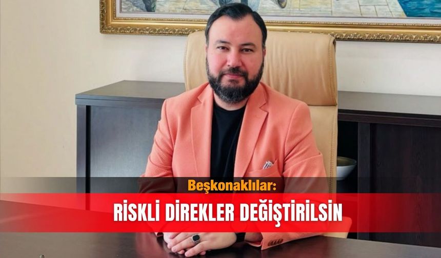 Beşkonaklılar: Riskli direkler değiştirilsin