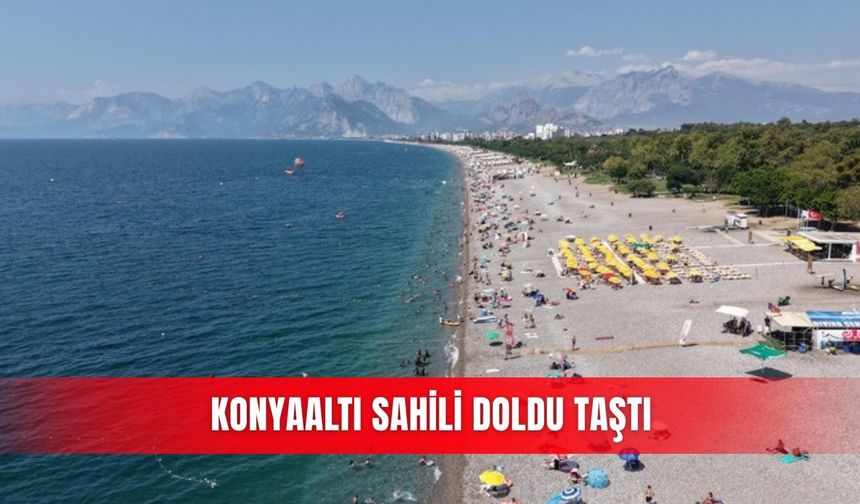 Konyaaltı Sahili doldu taştı