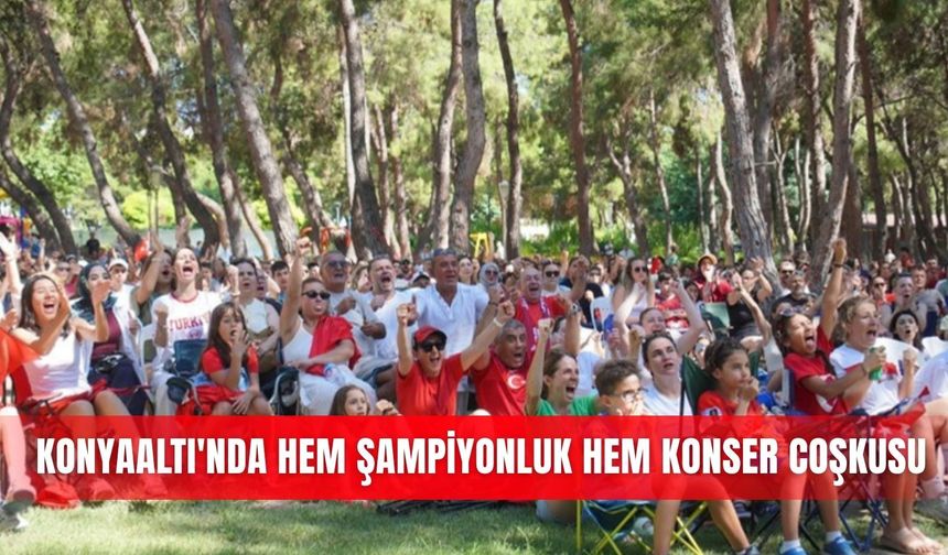 Konyaaltı'nda hem şampiyonluk hem konser coşkusu