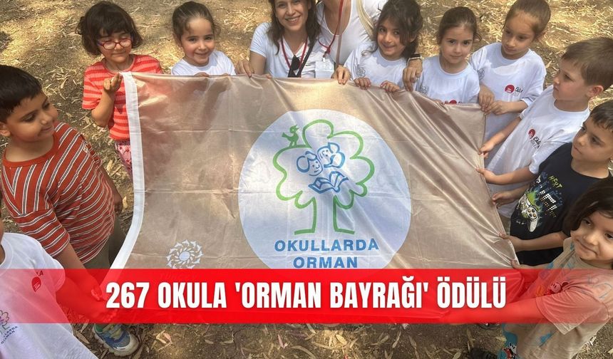 267 okula 'Orman Bayrağı' ödülü