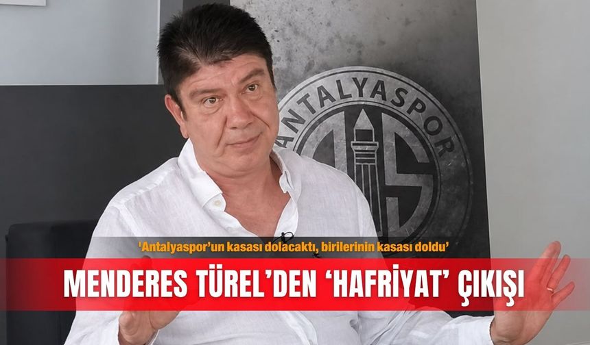 'Antalyaspor’un kasası dolacaktı, birilerinin kasası doldu’ Menderes Türel’den ‘hafriyat’ çıkışı