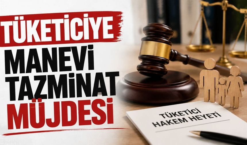 Tüketiciye manevi tazminat müjdesi