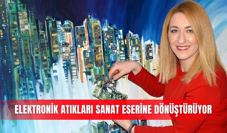 Elektronik atıkları sanat eserine dönüştürüyor