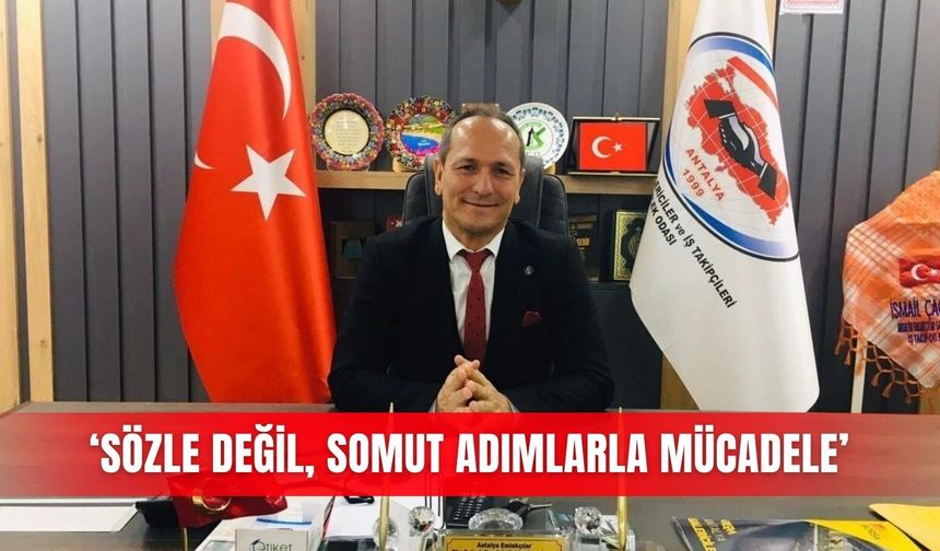 ‘Sözle değil, somut adımlarla mücadele’