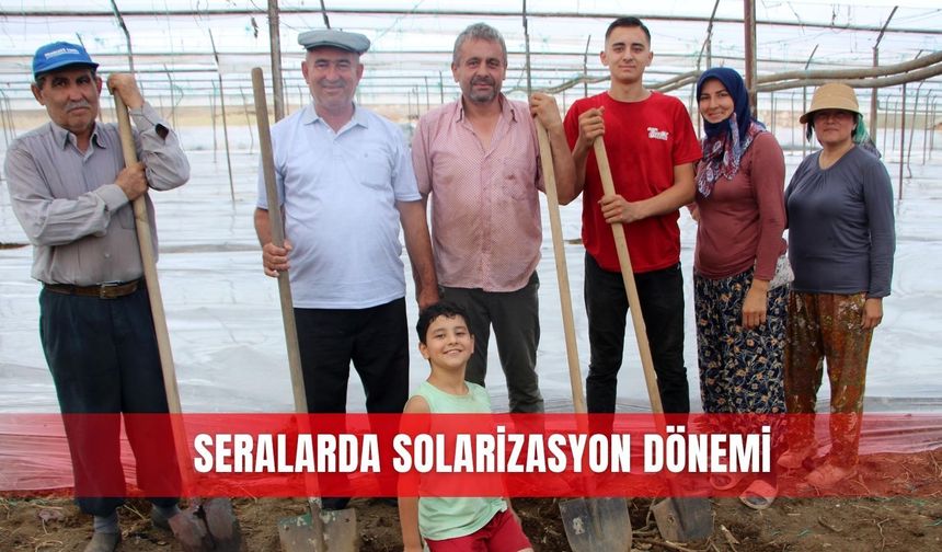 Seralarda solarizasyon dönemi