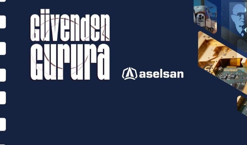ASELSAN’dan "Güvenden Gurura" belgeseli