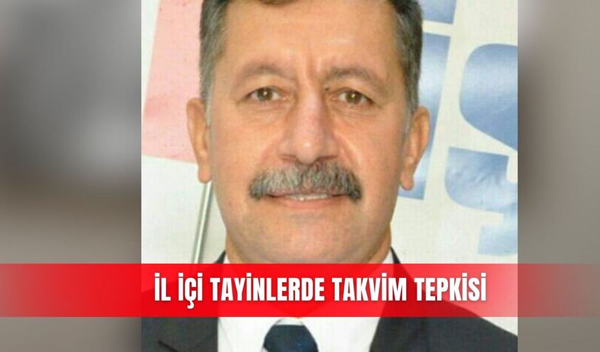 İl içi tayinlerde takvim tepkisi