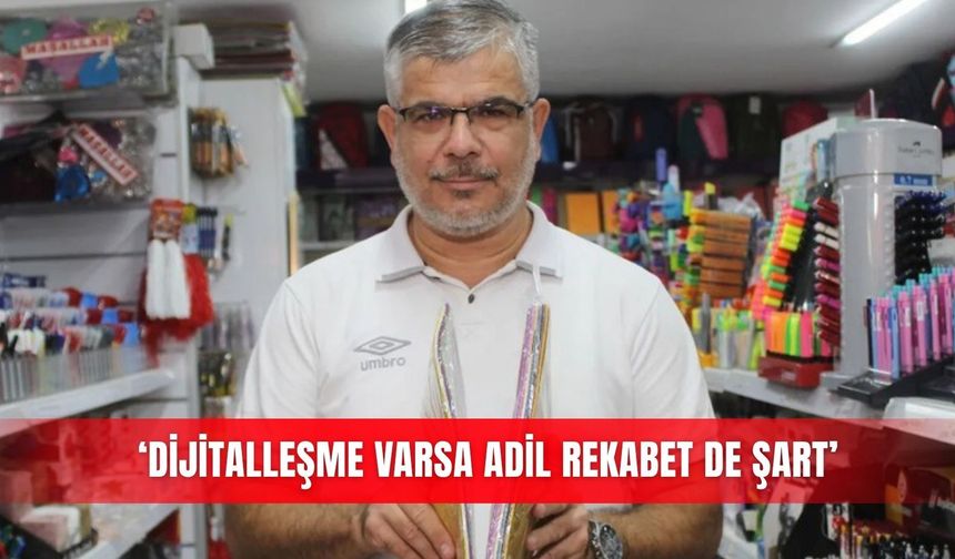 ‘Dijitalleşme varsa adil rekabet de şart’