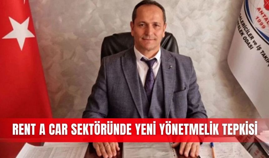 Rent A car sektöründe yeni yönetmelik tepkisi