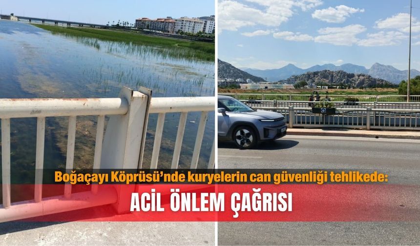 Boğaçayı Köprüsü’nde kuryelerin can güvenliği tehlikede: Acil önlem çağrısı