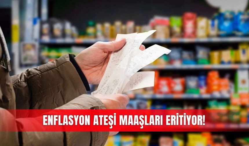 Enflasyon ateşi maaşları eritiyor!