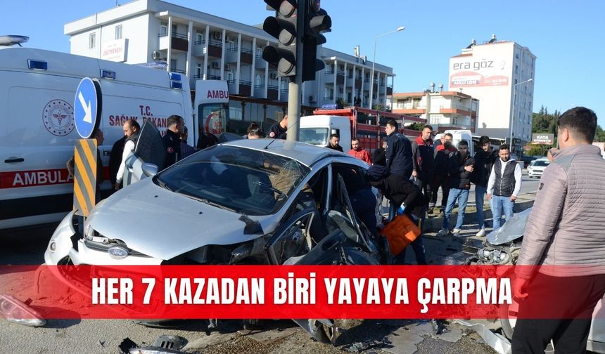 Her 7 kazadan biri yayaya çarpma