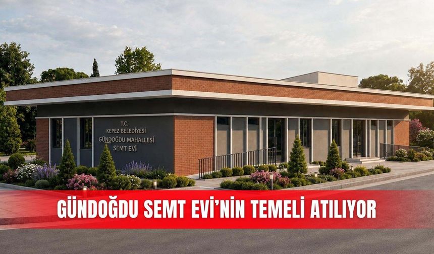 Gündoğdu Semt Evi’nin temeli atılıyor