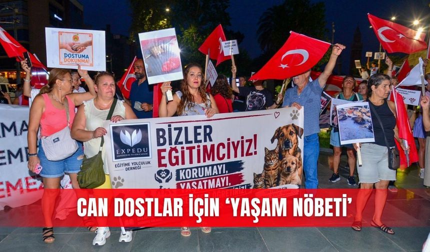 Can dostlar için ‘Yaşam Nöbeti’