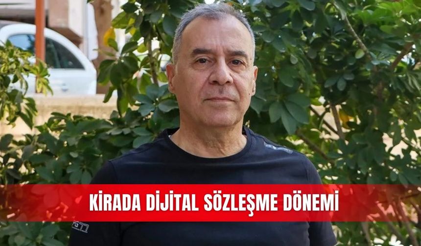 Kirada dijital sözleşme dönemi