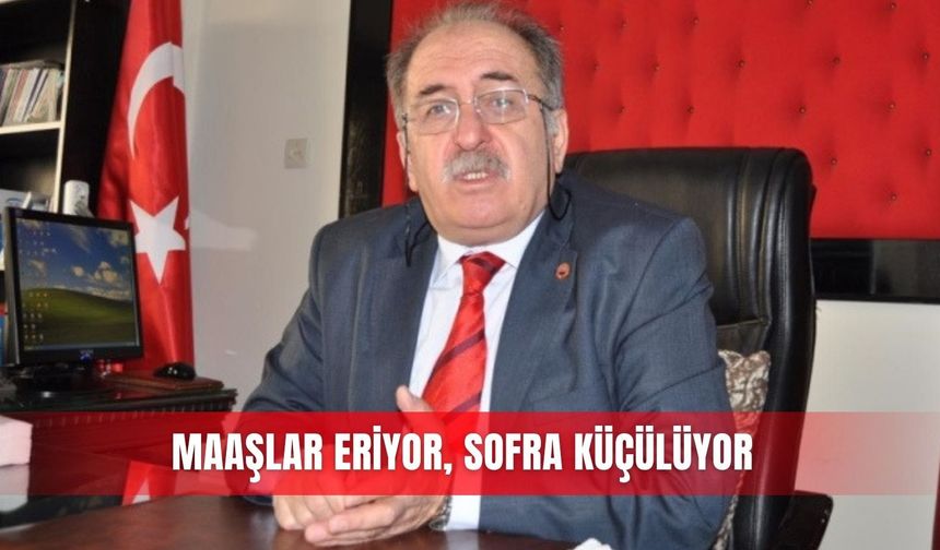 Maaşlar eriyor, sofra küçülüyor