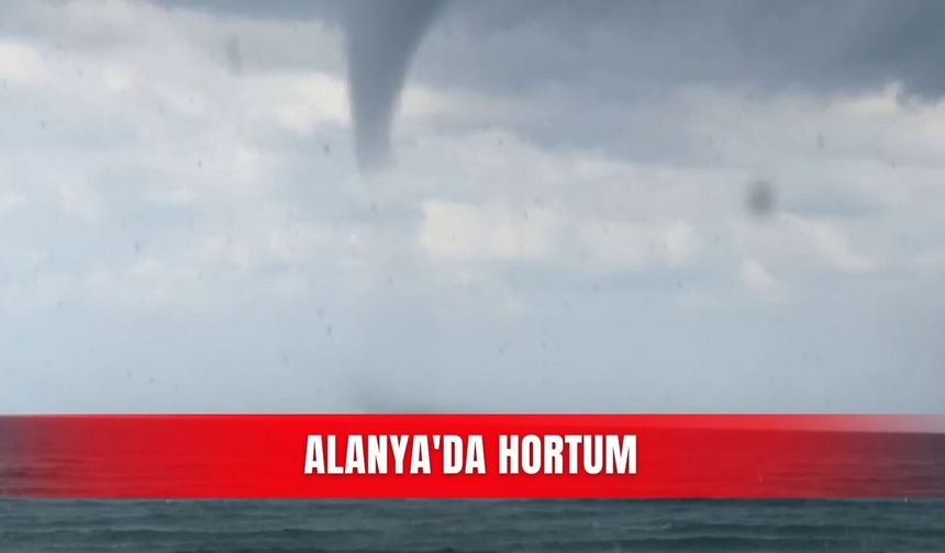 Alanya'da hortum