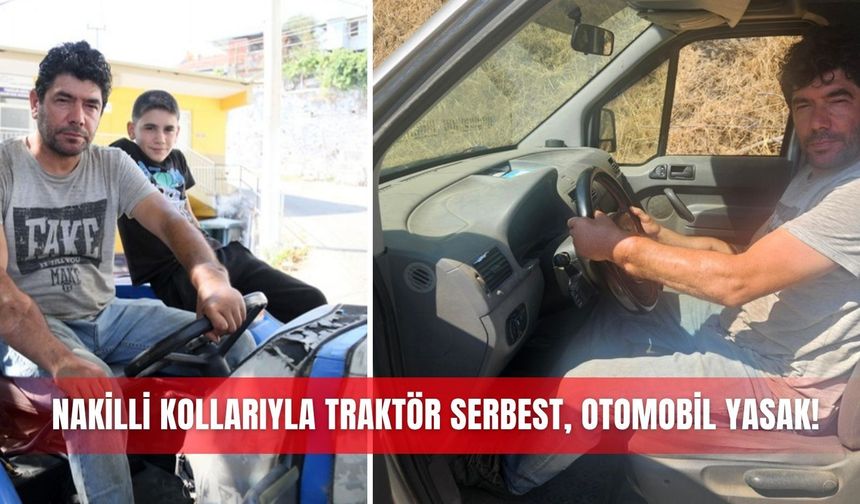 Nakilli kollarıyla traktör serbest, otomobil yasak!