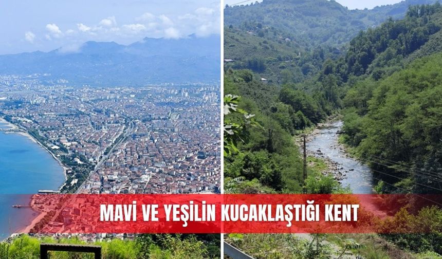 Mavi ve yeşilin kucaklaştığı kent