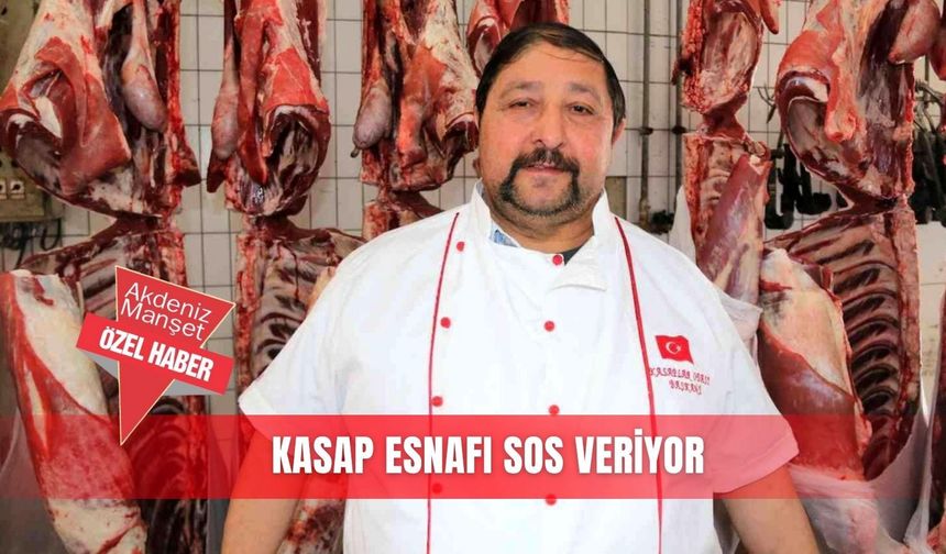 Kasap esnafı SOS veriyor