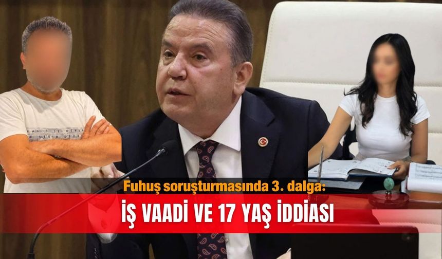 Fuhuş soruşturmasında 3. dalga: İş vaadi ve 17 yaş iddiası