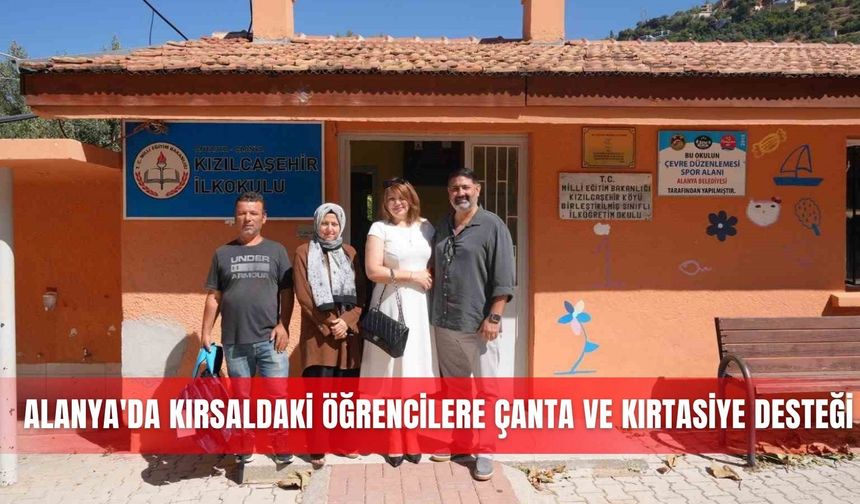 Alanya'da kırsaldaki öğrencilere çanta ve kırtasiye desteği