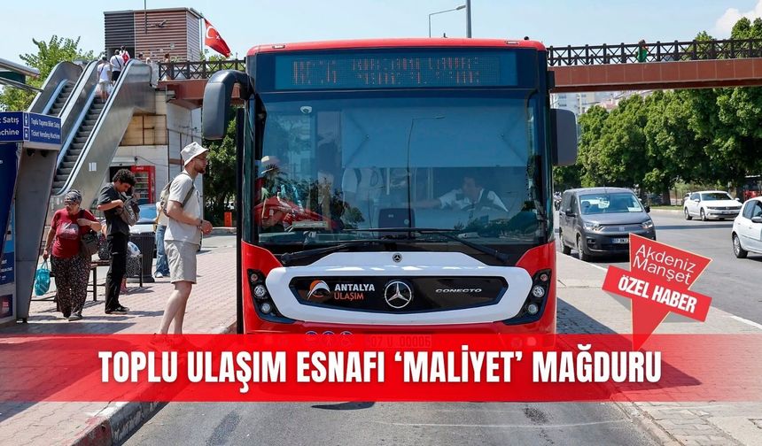Toplu ulaşım esnafı ‘maliyet’ mağduru