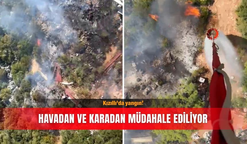 Kızıllı’da yangın! Havadan ve karadan müdahale ediliyor
