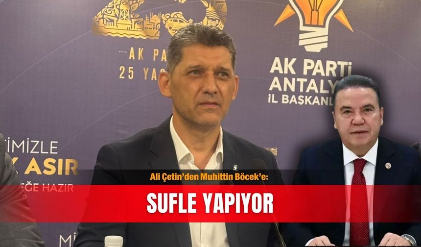 Ali Çetin’den Muhittin Böcek’e: Sufle yapıyor