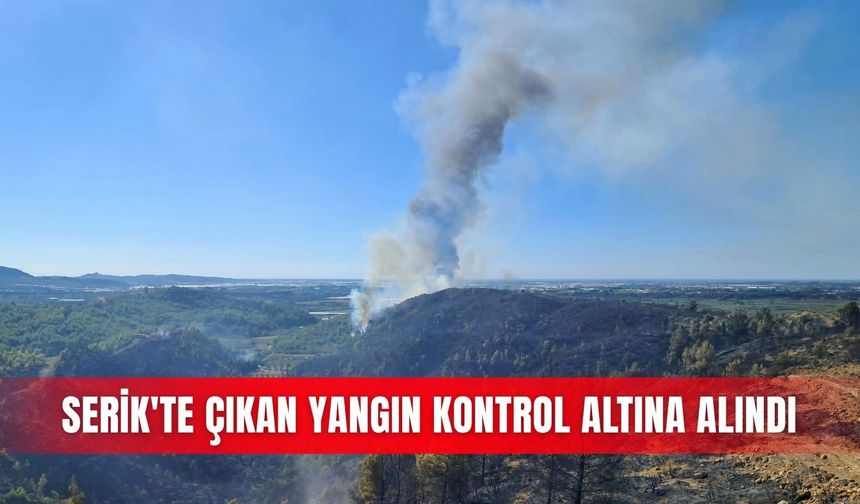 Serik'te çıkan yangın kontrol altına alındı