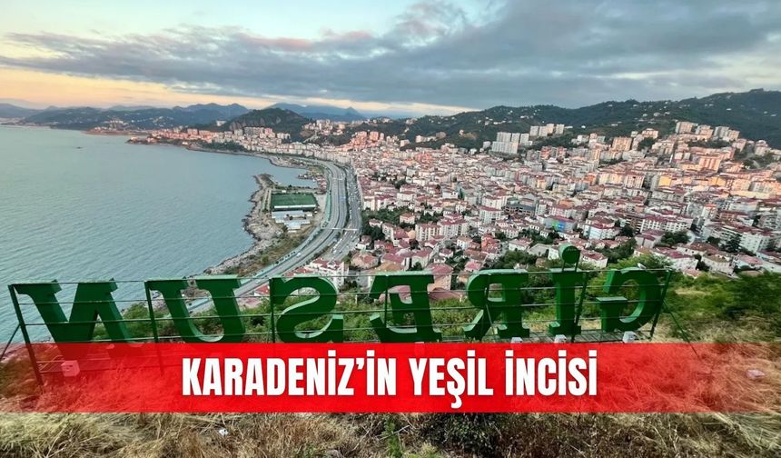 Karadeniz’in yeşil incisi