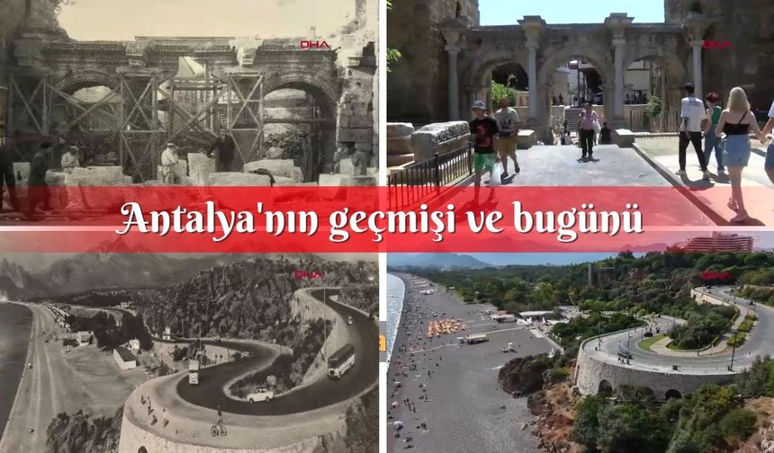 Antalya'nın geçmişi ve bugünü